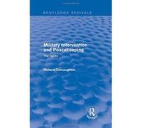 Military Intervention and Peacekeeping: The Reality (Routledge Revivals) - [Version Originale] Inconnu (Auteur)