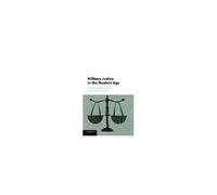 Military Justice In The Modern Age