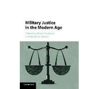 Military Justice In The Modern Age