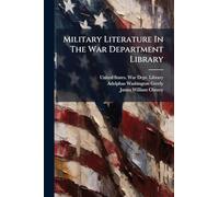 Military Literature In The War Department Library