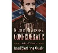Military Memoirs Of A Confederate