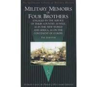 Military Memoirs of Four Brothers, The Spellmount Library of Military History The Survivor (Auteur)
