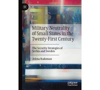 Military Neutrality Of Small States In The Twenty-First Century