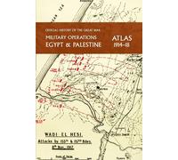 Military Operations Egypt & Palestine 1914-18 Atlas