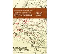 Military Operations Egypt & Palestine 1914-18 Atlas