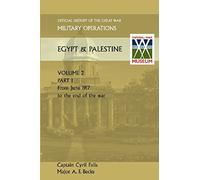 Military Operations Egypt & Palestine Vol Ii. Part I Official History Of The Great War Other Theatres