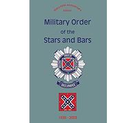 Military Order Of The Stars And Bars (65th Anniversary Edition)