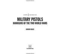 Military Pistols: Handguns of the Two World Wars (Europa Militaria) - [Version Originale] Inconnu (Auteur)