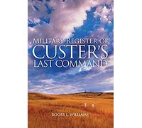 Military Register Of Custer's Last Command