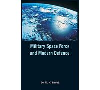 Military Space Force and Modern Defence