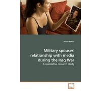 Military Spouses' Relationship With Media During The Iraq War