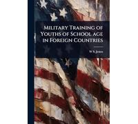 Military Training of Youths of School age in Foreign Countries
