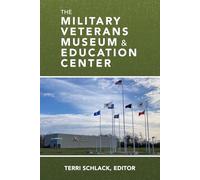 Military Veterans Museum & Education Center