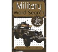 Military Word Search: 50+ Word Searches with Solutions about the Military, Armed Forces and More | 6x9 inch, 110 Pages | Puzzles For Adults, Seniors And Teens.