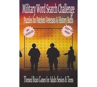 Military Word Search Challenge: Puzzles for Patriots Veterans & History Buffs | 50+ Puzzles Eazy to Read | Themed Brain Games for Adults Seniors & ... Birthdays & More | 6x9 Inches 110 Pages