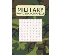 Military Word Search Puzzle: A Word Search Puzzle Book Featuring U.S. Military Terms, Battles, Heroes, and History for Veterans, Soldiers, and Patriotic Americans