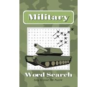 Military Word Search Puzzle Book: Word Search with easy to read print about Military, Armed Forces and more | 6x9 Inches, 110 pages, 50+ Puzzles... Gift for vacations, Holidays and Free Time.