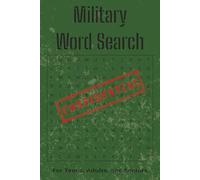Military Word Search: Word Searches with Easy to Read print about Military, Warfare, Naval words and more. 120 pages with 50+ Puzzles. Great gift for Vacations, Holidays, and Birthdays.