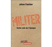Militer Johan Faerber (Auteur)