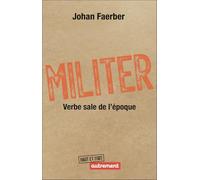 Militer: Verbe sale de l'époque