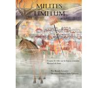 Milites Limitum: Le jeu de rôle de la légion romaine