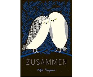 Milja Praagman Eva Schweikart Zusammen (Relié)