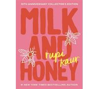 Milk and honey 10th anniversary collector's edition - Rupi Kaur - Andrews Mc Meel Libri - relié - Beau livre