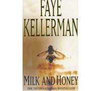 Milk and Honey Kellerman, Faye (Auteur)