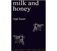 Rupi Kaur – Milk and Honey