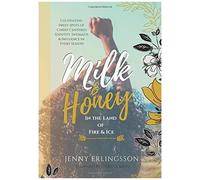 Milk & Honey In The Land Of Fire & Ice
