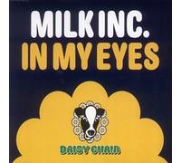 Milk Inc. - in My Eyes [Import]