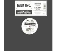 Milk Inc - Living a Lie [Import]