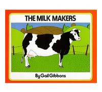 Milk Makers by Gail Gibbons Gail Gibbons (Auteur)