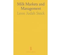 Milk Markets and Management: How England and Wales organized prices, quality, and distribution under the Milk Marketing Scheme