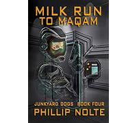 Milk Run To Maqam: Junkyard Dogs Iv