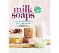Milk Soaps by AnneMarie Faiola AnneMarie Faiola (Auteur)