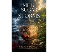 Milk, Sugar, and Storms