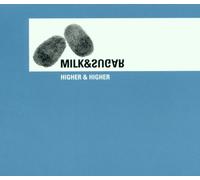 Milk & Sugar - Higher (CD 2) [Import]
