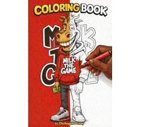 Milk The Game Coloring Book: Fun Career Adventures with Cash Cowvin