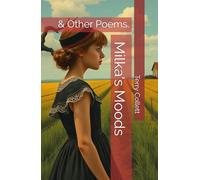 Milka's Moods: & Other Poems.
