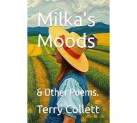 Milka's Moods: & Other Poems.