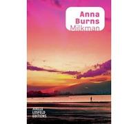 Milkman Anna Burns (Auteur), Jakuta Alikavazovic (Traduction)
