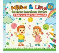 Milko & Lina Explore Emotions: A Fun Coloring Adventure About Feelings for Kids Ages 4-6