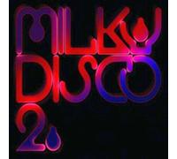 Milky Disco Vol. 2 : Let's Go Freak Out