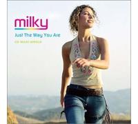 Milky - Just The Way You are