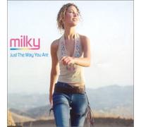 Milky - Just The Way You are [Import]