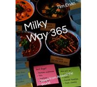 Milky Way 365: Soups from Around the World