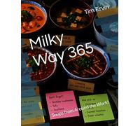 Milky Way 365: Soups from Around the World