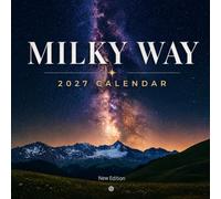 Milky Way Calendar 2027: Stunning Night Skies and Celestial Wonders
