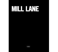 Mill Lane: The Coffee Table Book